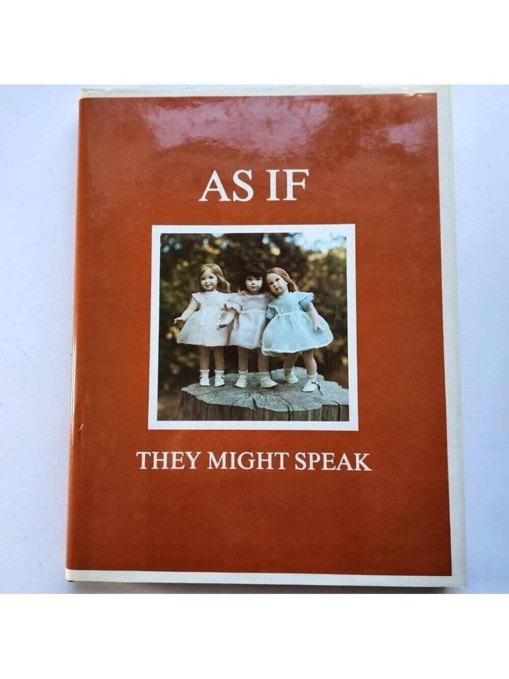 As If They Might Speak Dewees Cochran 1st Edition 1979 Dollmaker Book